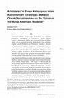 Research paper thumbnail of Aristoteles’in Evren Anlayışının İslam Astronomları Tarafından Mekanik Olarak Yorumlanması ve Bu Yorumun Yol Açtığı Alternatif Modeller