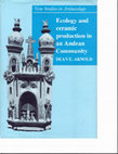 Research paper thumbnail of Ecology of Ceramic Production in an Andean Community
