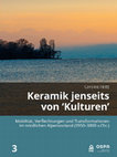 Research paper thumbnail of 2023, Keramik jenseits von 'Kulturen'. Mobilität, Verflechtungen und Transformationen im nördlichen Alpenvorland (3950–3800 v.Chr.)