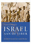 Research paper thumbnail of Israel aan de Tiber. Joods leven in het oude Rome (Amsterdam 2023).