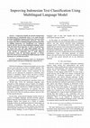 Research paper thumbnail of Improving Indonesian Text Classification Using Multilingual Language Model