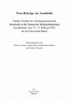 Research paper thumbnail of Neue Beiträge zur Semitistik. Fünftes Treffen der Arbeitsgemeinschaft Semitistik in der Deutschen Morgenländischen Gesellschaft vom 15.–17. Februar 2012 an der Universität Basel