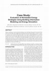 Research paper thumbnail of Case Study: Evaluation of Renewable Energy Strategies Using Building Information Modeling and Energy Simulation