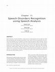 Research paper thumbnail of Speech Disorders Recognition using Speech Analysis