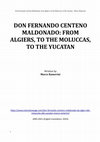 Research paper thumbnail of Don Fernando Centeno Maldonado: from Algiers, to the Moluccas, to the Yucatan - Ramerini Marco