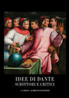 Research paper thumbnail of Idee di Dante: scrittori e critici