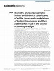 Research paper thumbnail of Biometric and gonadosomatic indices and chemical constituents of edible tissues and exoskeletons of Callinectes amnicola and their potential for reuse in the circular economy paradigm
