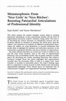 Research paper thumbnail of Metamorphosis: From 'Nice Girls' to 'Nice Bitches': Resisting Patriarchal Articulations of Professional Identity
