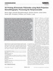 Research paper thumbnail of 3D Printing All-Aromatic Polyimides using Mask-Projection Stereolithography: Processing the Nonprocessable