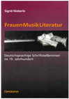 Research paper thumbnail of FrauenMusikLiteratur. Deutschsprachige Schriftstellerinnen im 19. Jahrhundert