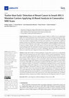 Research paper thumbnail of ‘Earlier than Early’ Detection of Breast Cancer in Israeli BRCA Mutation Carriers Applying AI-Based Analysis to Consecutive MRI Scans