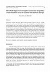 Research paper thumbnail of Threshold Impact of Corruption on Income Inequality - Social Transfers Nexus in Central and Eastern Europe