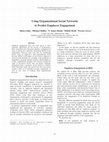Research paper thumbnail of Using Organizational Social Networks to Predict Employee Engagement