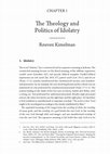 Research paper thumbnail of Reuven Kimelman, “The Theology and Politics of Idolatry,” in Alon Goshen-Gottstein, ed., Idolatry: A Contemporary Jewish Conversation (Boston: Academic Studies Press, 2023), 43-69
