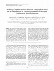 Research paper thumbnail of Modeling [18F]MPPF Positron Emission Tomography Kinetics for the Determination of 5-Hydroxytryptamine(1A) Receptor Concentration with Multiinjection