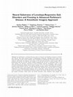 Research paper thumbnail of Neural substrates of levodopa-responsive gait disorders and freezing in advanced Parkinson's disease: A kinesthetic imagery approach
