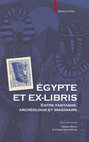 Research paper thumbnail of Égypte et ex-libris. Entre fantasme, archéologie et imaginaire