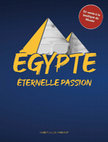 Research paper thumbnail of Egypte. Eternelle passion