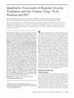 Research paper thumbnail of Quantitative assessment of regional alveolar ventilation and gas volume using 13N-N2 washout and PET