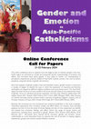 Research paper thumbnail of Online Conference CFP: Gender and Emotion in Asia-Pacific Catholicisms