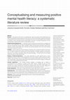 Research paper thumbnail of Conceptualising and measuring positive mental health literacy: a systematic literature review