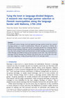 Research paper thumbnail of Tying the knot in language-divided Belgium. A research into marriage partner selection in Flemish municipalities along the language border with Wallonia, 1798-1938