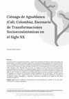 Research paper thumbnail of Ciénaga de Aguablanca (Cali, Colombia), Escenario de Transformaciones Socioecosistémicas en el Siglo XX