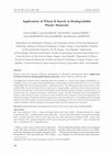 Research paper thumbnail of Application of wheat B-starch in biodegradable plastic materials