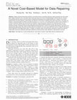 Research paper thumbnail of A Novel Cost-Based Model for Data Repairing