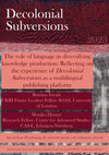 Research paper thumbnail of The role of language in diversifying knowledge production: Reflecting on the experience of Decolonial Subversions as a multilingual publishing platform