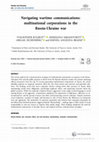 Research paper thumbnail of Navigating wartime communications: multinational corporations in the Russia-Ukraine war