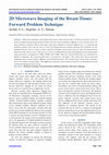 Research paper thumbnail of Microwave imaging for breast tumor: 2D forward and inverse methods