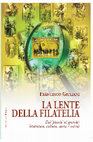 Research paper thumbnail of "La lente della filatelia. Dal piccolo al grande"