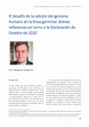 Research paper thumbnail of El desafío de la edición del genoma humano en la linea germinal. Breves reflexiones en torno a la Declaración de Ginebra de 2020