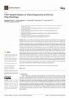 Research paper thumbnail of CFD Model Studies of Dust Dispersion in Driven Dog Headings