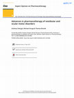 Research paper thumbnail of Advances in pharmacotherapy of vestibular and ocular motor disorders