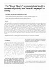 Research paper thumbnail of A computational model implementing subjectivity with the 'Room Theory'. The case of detecting Emotion from Text