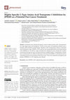 Research paper thumbnail of Highly Specific L-Type Amino Acid Transporter 1 Inhibition by JPH203 as a Potential Pan-Cancer Treatment