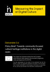 Research paper thumbnail of Deliverable 3.6: Policy Brief: Towards community-focused cultural heritage institutions in the digital realm
