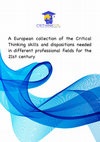Research paper thumbnail of A European collection of the Critical Thinking skills and dispositions needed in different professional fields for the 21st century