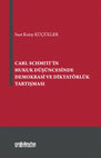 Research paper thumbnail of Carl Schmitt'in Hukuk Düşüncesinde Demokrasi ve Diktatörlük Tartışması