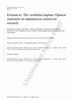 Research paper thumbnail of Erratum to: The vestibular implant: Opinion statement on implantation criteria for research