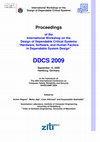 Research paper thumbnail of International Workshop on the Design of Dependable Critical Systems ECOMODIS Proceedings of the International Workshop on the Design of Dependable Critical Systems “ Hardware , Software , and Human Factors in Dependable System Design ” DDCS 2009