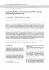 Research paper thumbnail of Supporting the Model-Driven Organization Vision through Deep, Orthographic Modeling