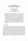 Research paper thumbnail of An Environment for Modeling Workflow Components