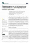 Research paper thumbnail of Biodegradable Alginate Films with ZnO Nanoparticles and Citronella Essential Oil—A Novel Antimicrobial Structure