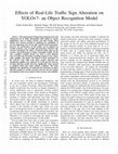Research paper thumbnail of Effects of Real-Life Traffic Sign Alteration on YOLOv7- an Object Recognition Model