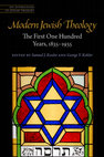 Research paper thumbnail of Modern Jewish Theology - The First One Hundred Years, 1835–1935