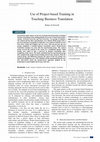 Research paper thumbnail of Use of Project-based Training in Teaching Business Translation