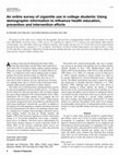 Research paper thumbnail of An online survey of cigarette use in college students: Using demographic information to influence health education, prevention and intervention efforts